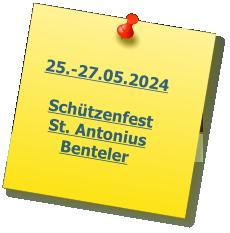 25.-27.05.2024  Schtzenfest St. Antonius Benteler